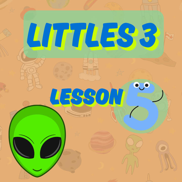Littles 3 - Lesson 5