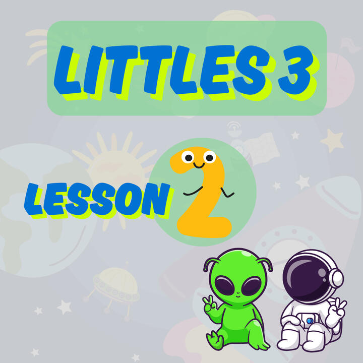 Littles 3 - Lesson 2