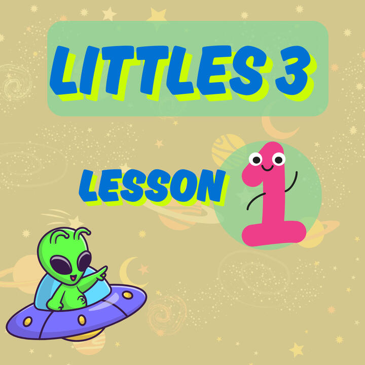 Littles 3 - Lesson 1
