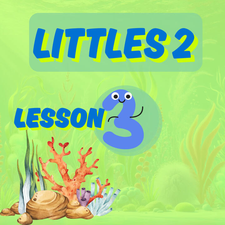 Littles 2 - Lesson 3