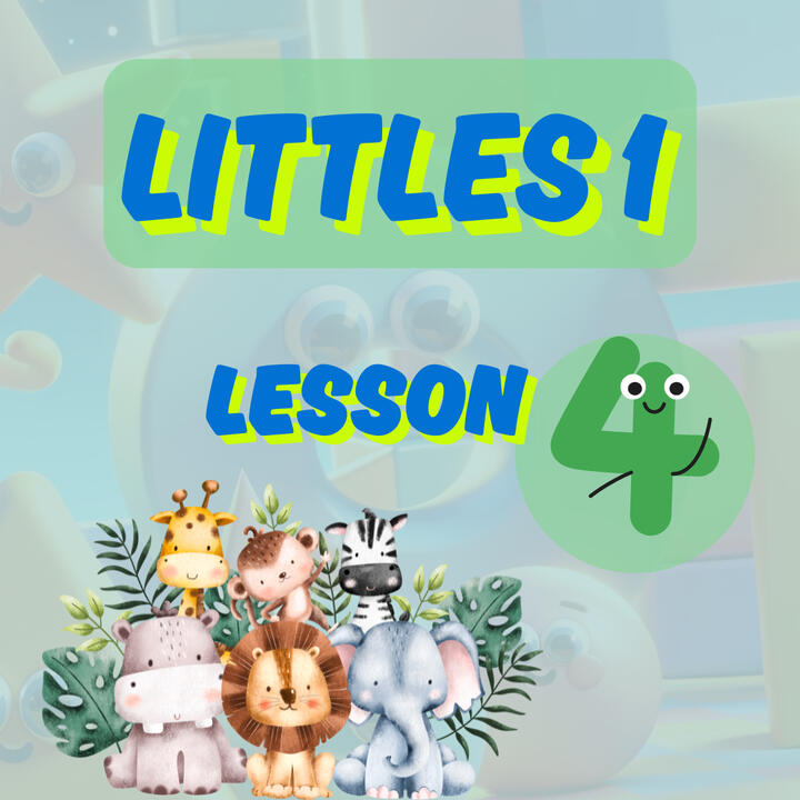 Littles 1 - Lesson 4