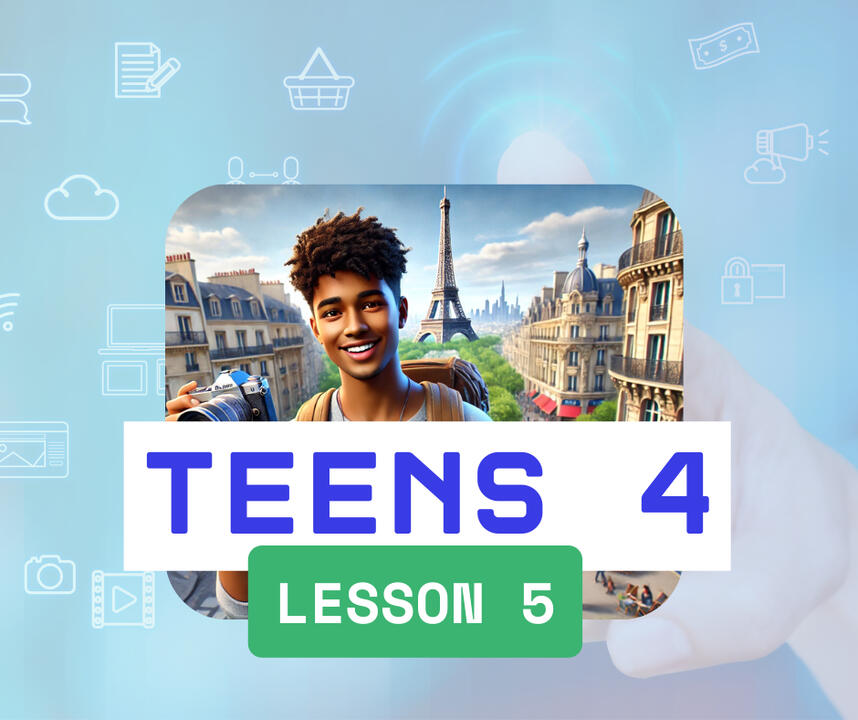 Teens 4 - Lesson 5