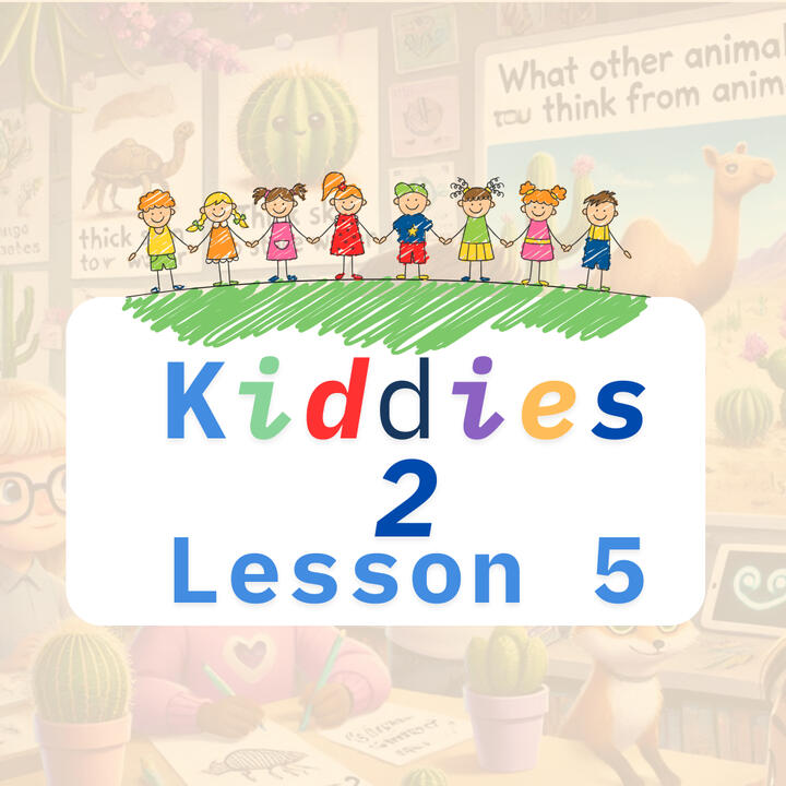 Kiddies 2 - Lesson 5